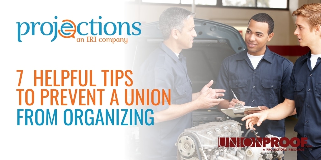Tips To Prevent Union Organizing