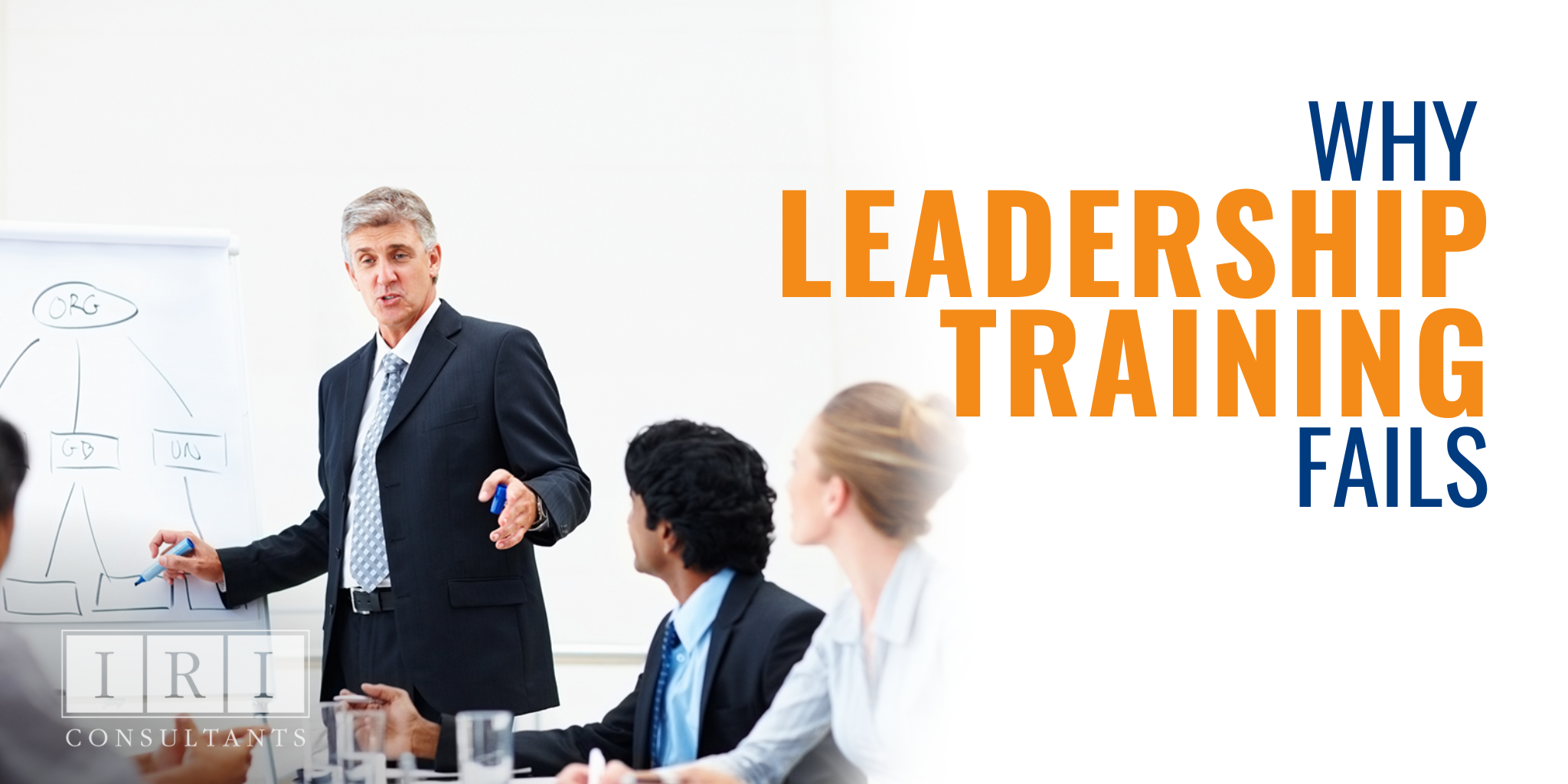 why leadership training fails and what to do about it