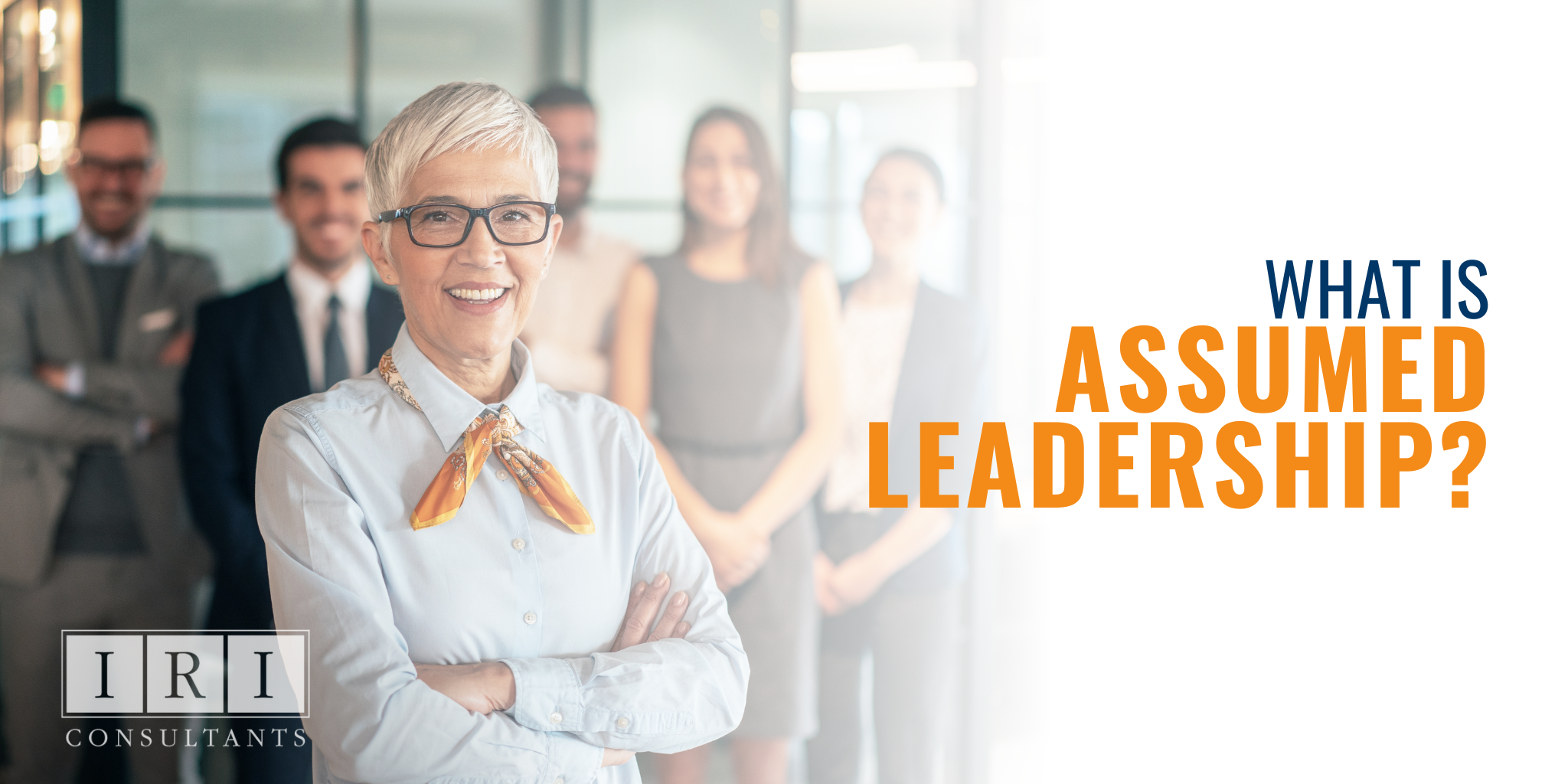 What Is Assumed Leadership