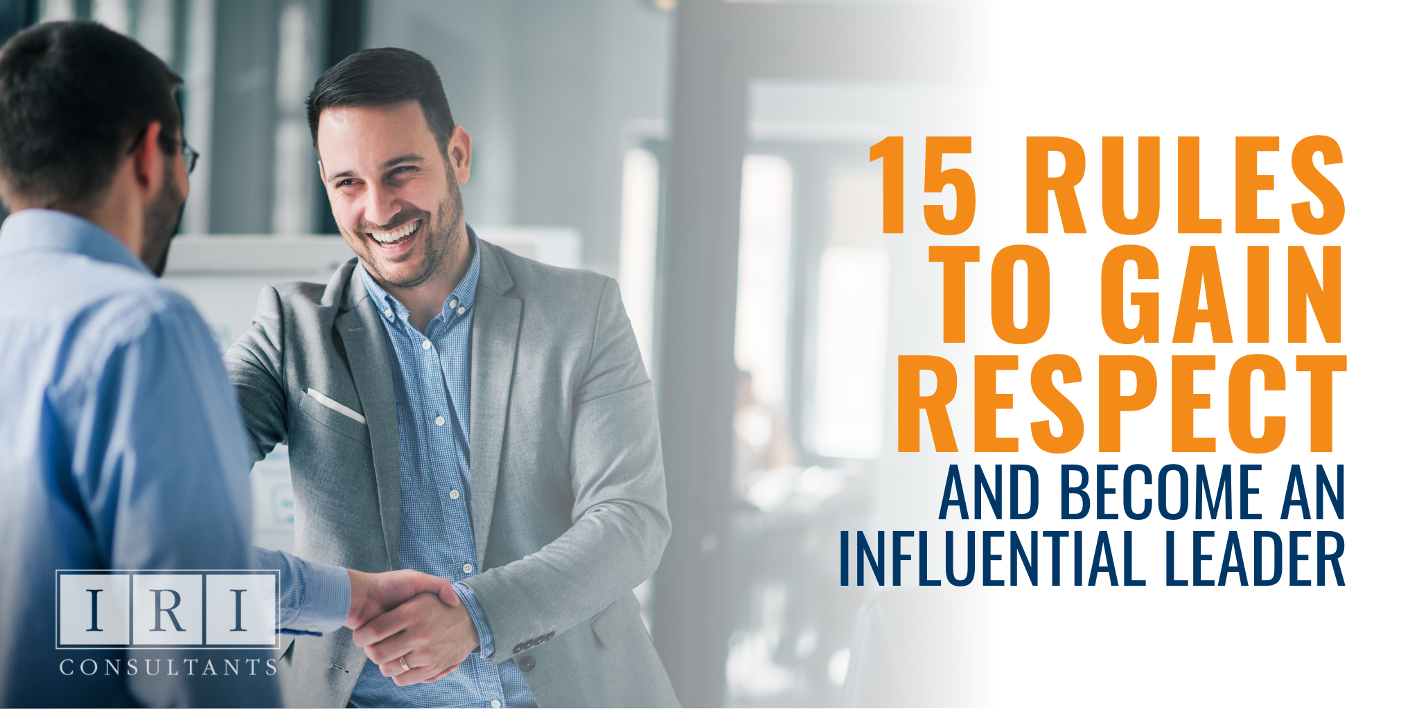 15 rules to gain respect and become an influential leader