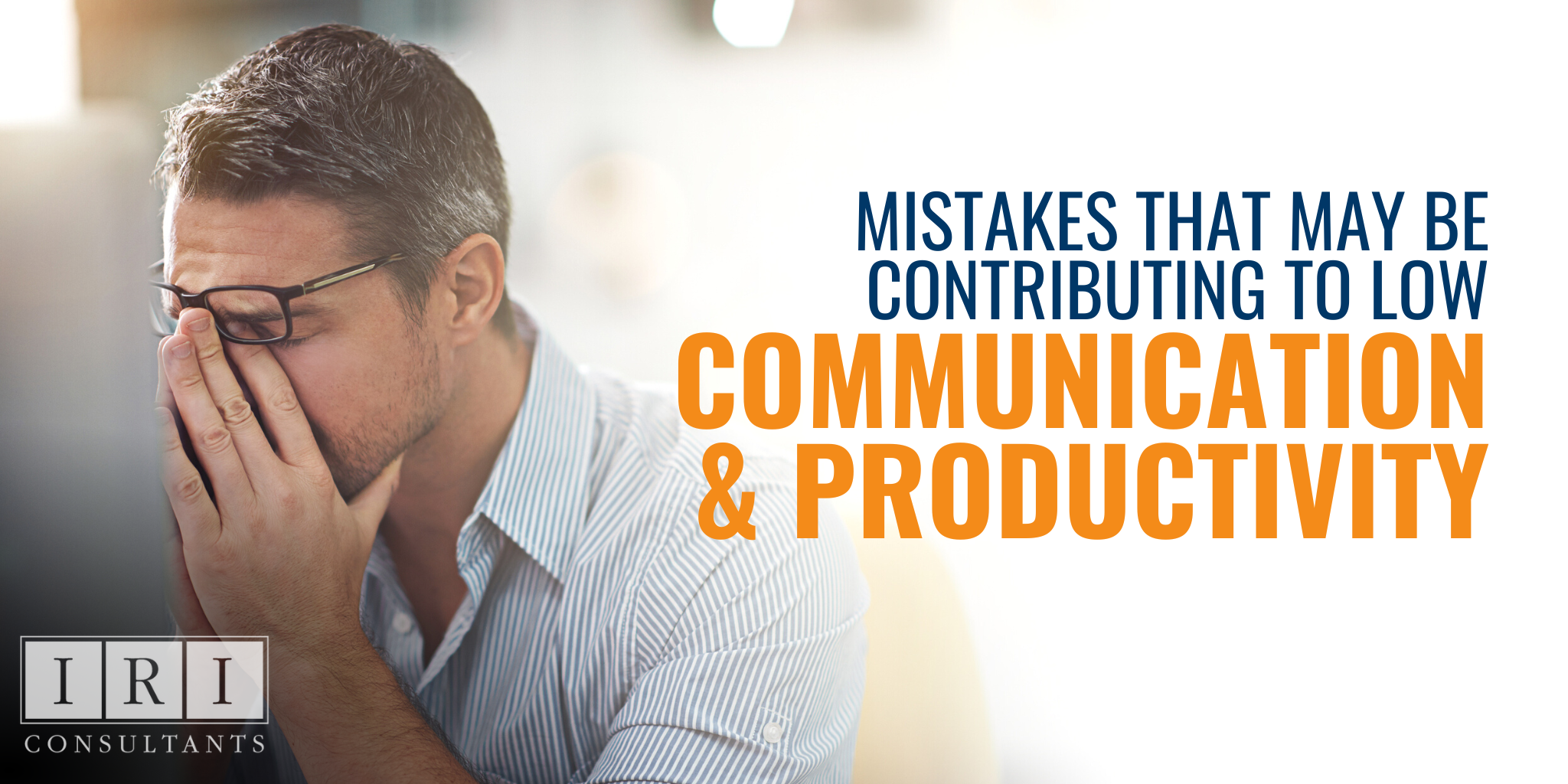 avoid low communication and productivity