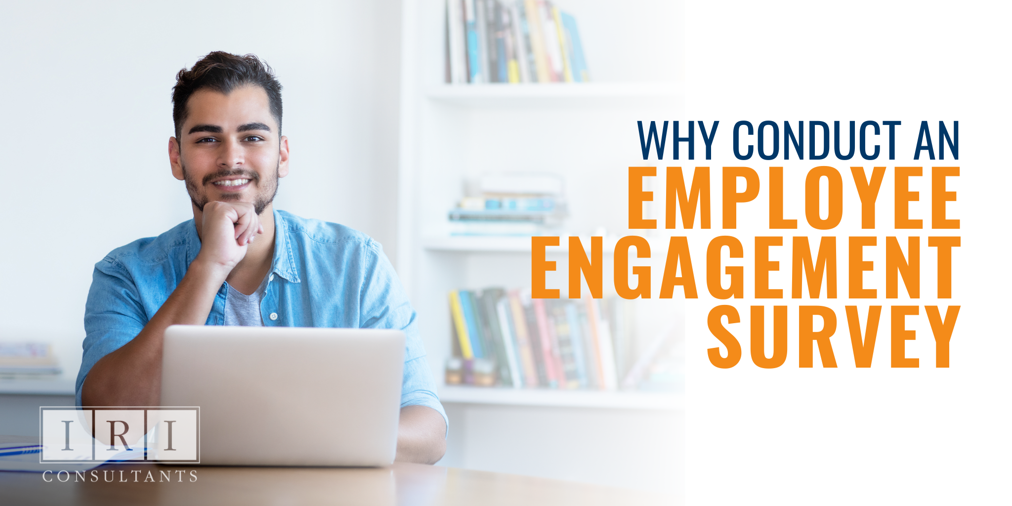 Why Conduct An Employee Engagement Survey