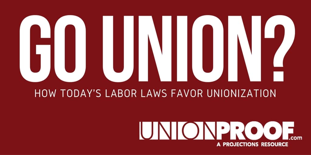 Labor Law Favors Unionization