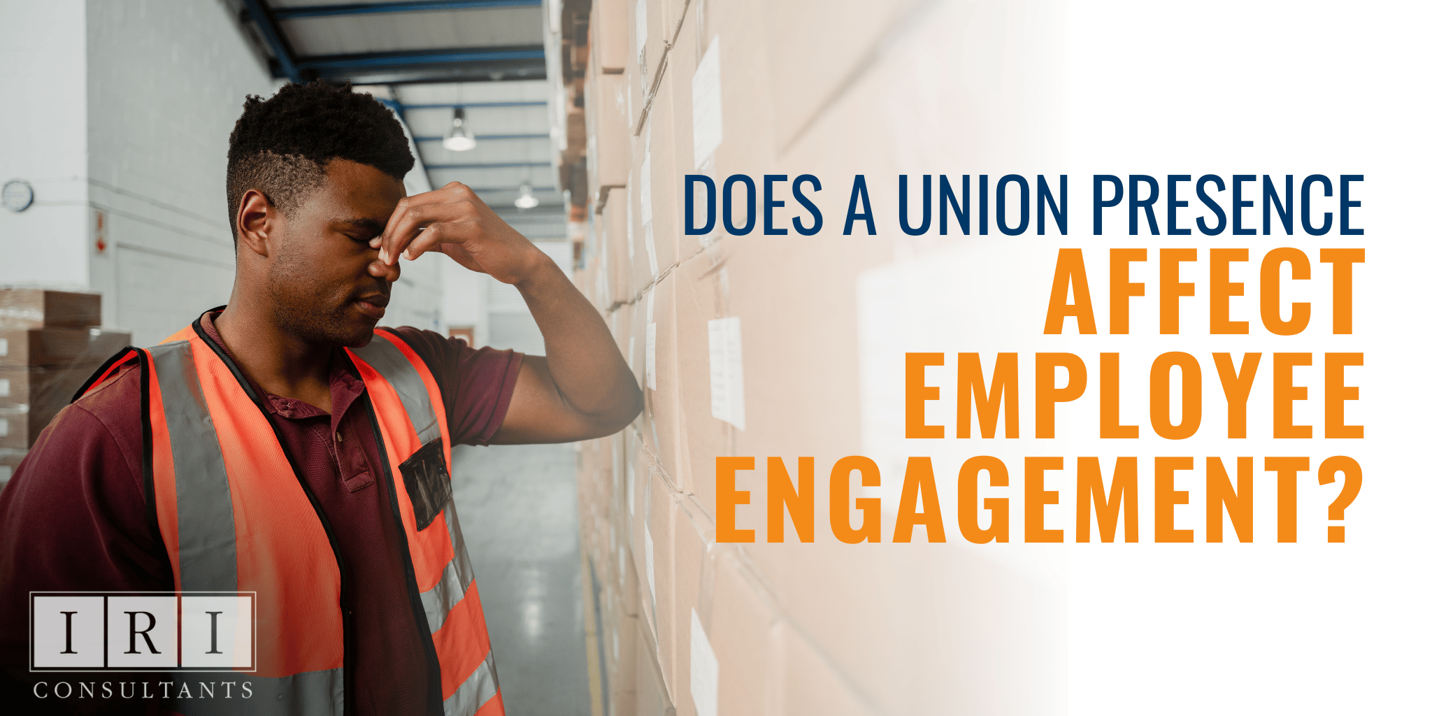 Does A Union Presence Affect Employee Engagement