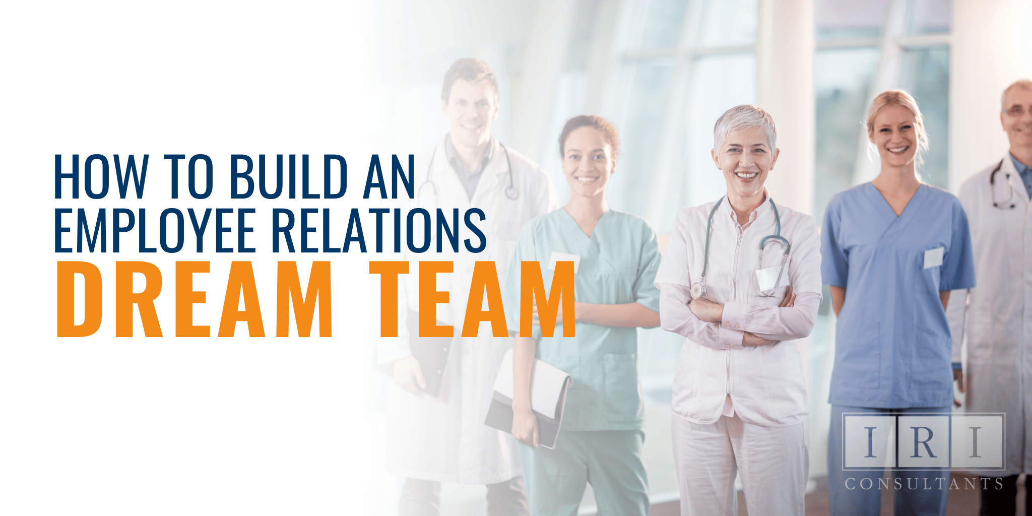 How To Build An Employee Relations Dream Team