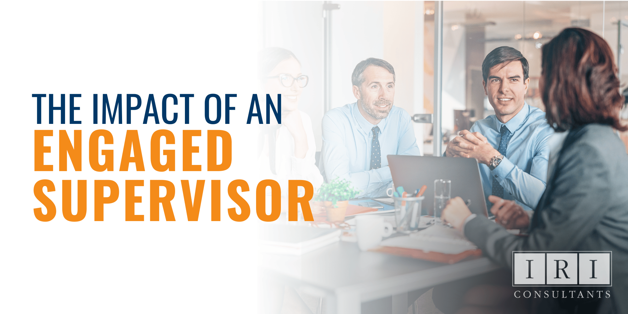 The Impact of an Engaged Supervisor