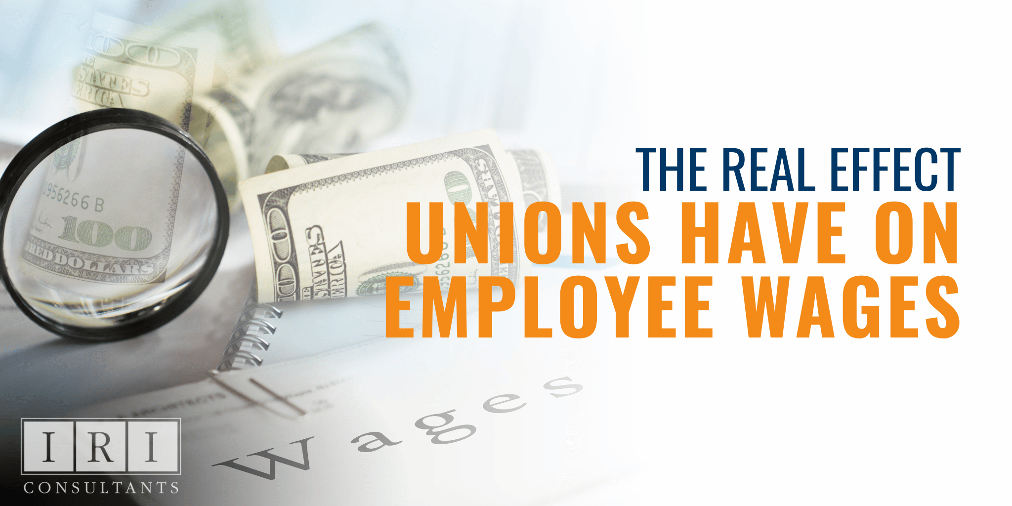 The Real Effect Unions Have On Employee Wages