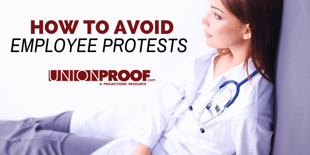 How To Avoid Employee Protests from UnionProof
