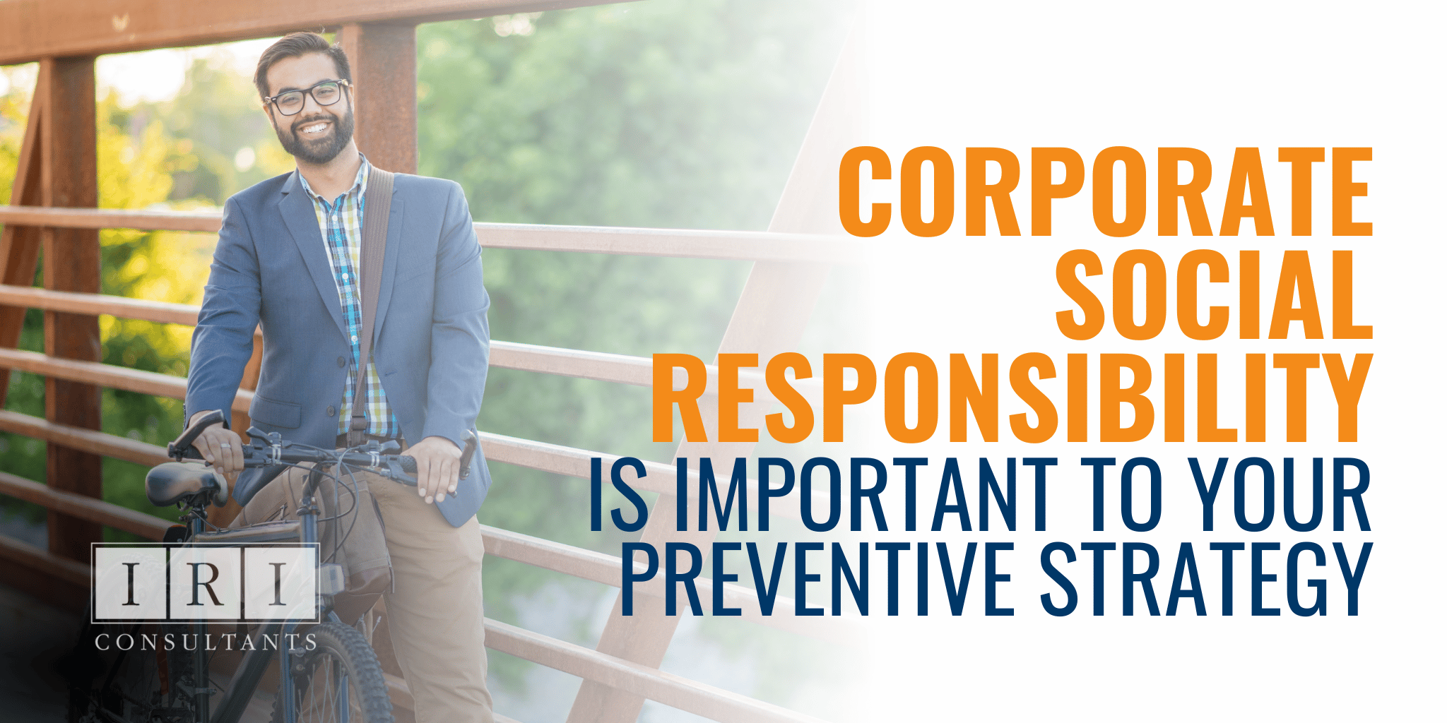 corporate social responsibility is important to your preventive strategy