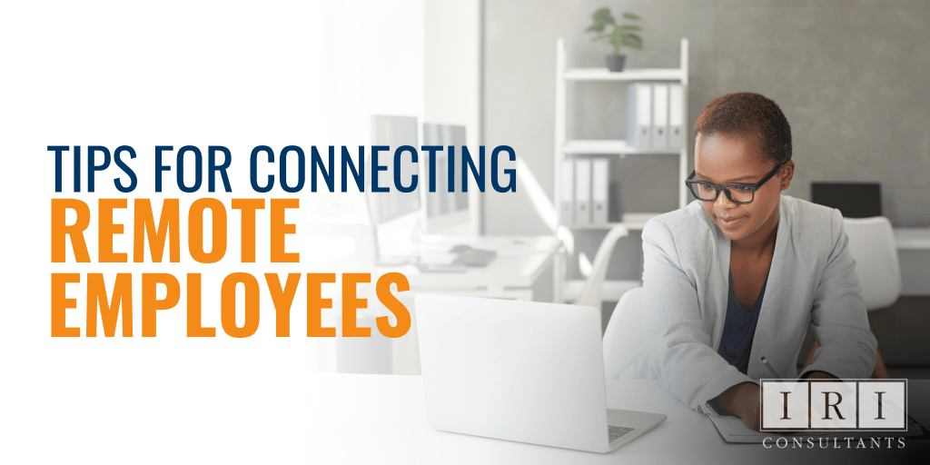 best tips for connecting with remote employees