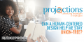 Can a Human Centered Design Help Me Stay Union-Free? from Projections Inc.