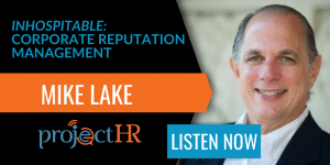 Podcast Episode on Corprorate Reputation Management with Mike Lake
