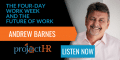 Podcast Episode on The Four Day Work Week With Andrew Barnes