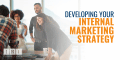 developing an internal marketing strategy