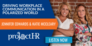 Podcast Episode on Polarization In The Workplace With Jennifer Edwards & Katie McCleary
