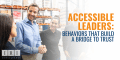 accessible leaders and trust