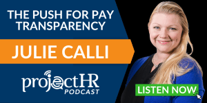 The ProjectHR Podcast episode on Pay Transparency