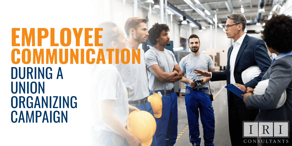 employee communication during union organizing