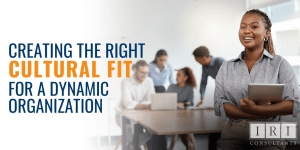 creating the right cultural fit